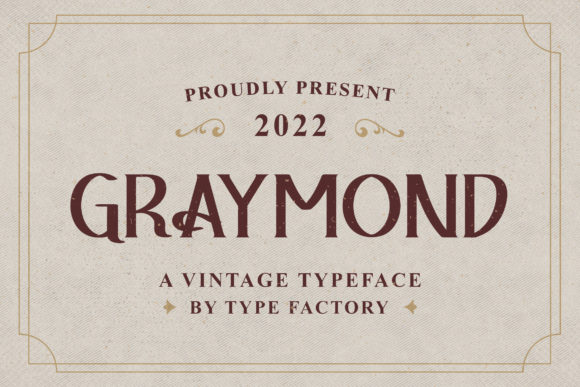 Graymond: The Vintage Font That Elevates Your Campaigns