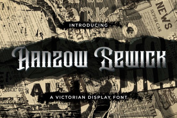 Hanzow Sewick: A Victorian Font for Modern Campaigns