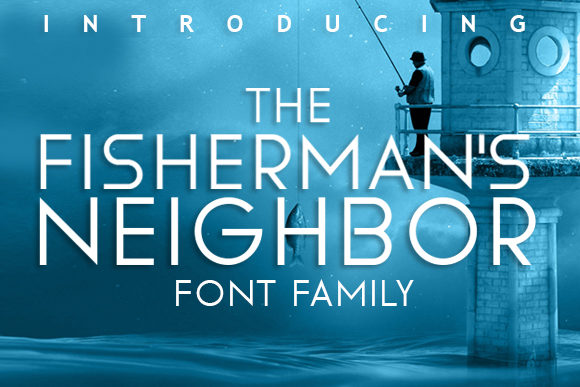 The Fisherman's Neighbor Font for Modern Campaigns