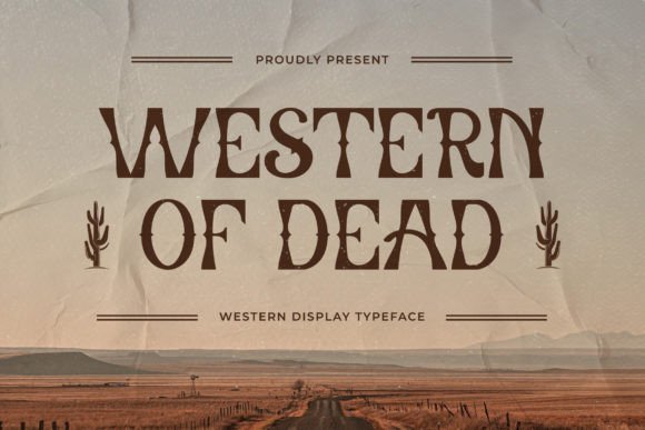 Western of Dead: A Bold Slab Serif Font for Editorial Design